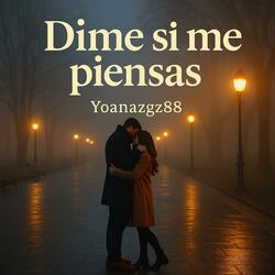 DIME SI ME PIENSAS