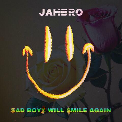 SAD BOYZ WILL SMILE AGAIN