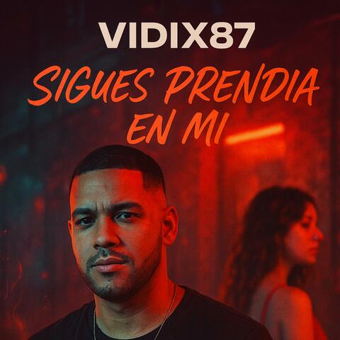 Sigues Prendia en Mi