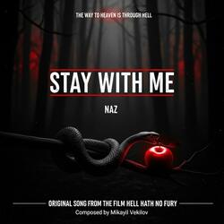 Stay With Me (from “Hell Hath No Fury” Soundtrack)