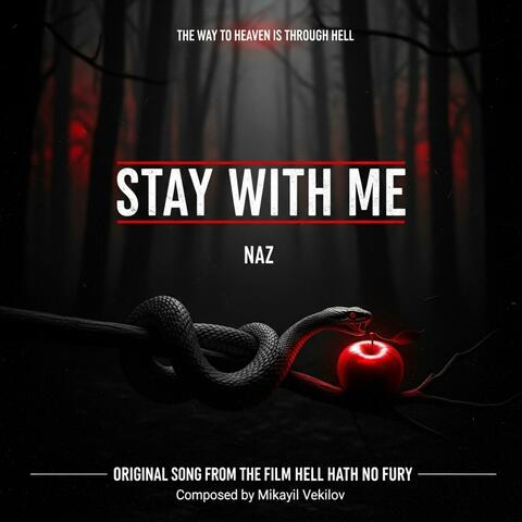Stay With Me (from “Hell Hath No Fury” Soundtrack)