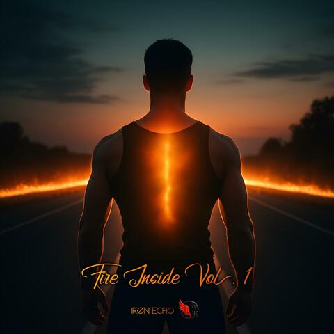 Fire Inside, Vol. 1