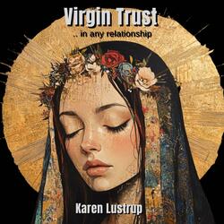 Virgin Trust (- in Any Relationship)