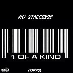 1 Of A Kind (feat. KdStaccssss)