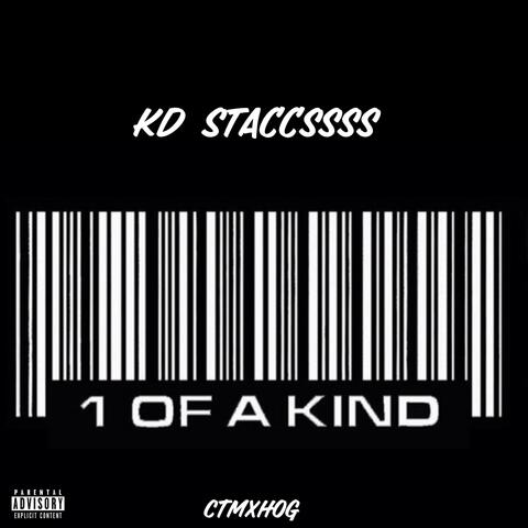1 Of A Kind (feat. KdStaccssss)
