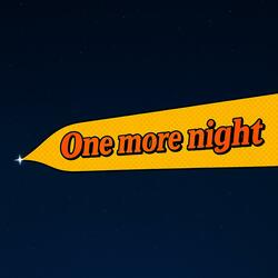 One more night