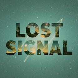 LOST SIGNAL