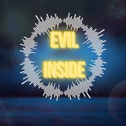 Evil Inside