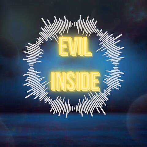 Evil Inside