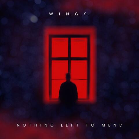 Nothing left to mend