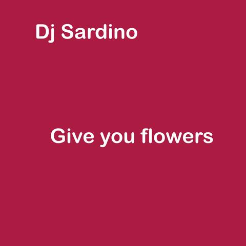 Give you flowers (Slow Version)