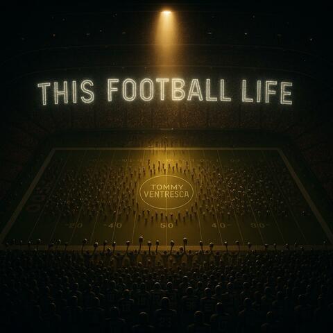 THIS FOOTBALL LIFE