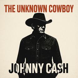 The Unknown Cowboy – A Tribute to Johnny Cash