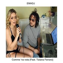 Comme ‘na vota (feat. Tiziana Ferraro)