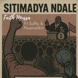 WE DONT EAT "NDALE" (feat. Suffix & Nyamalikiti)