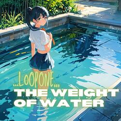 The Weight of Water