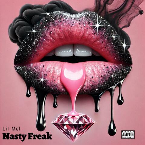 Nasty Freak (Chopped By DJGangstalikk)
