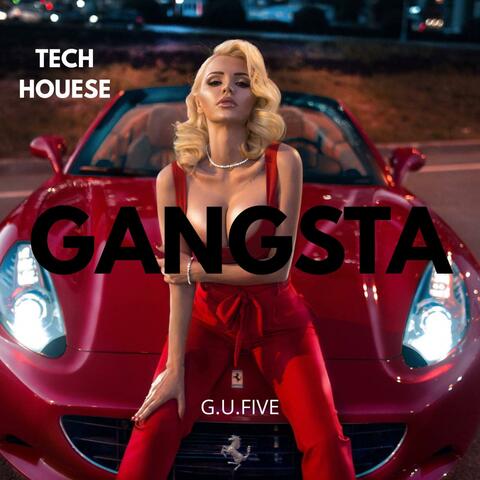 Gangsta (Tech House)