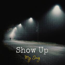 Show Up