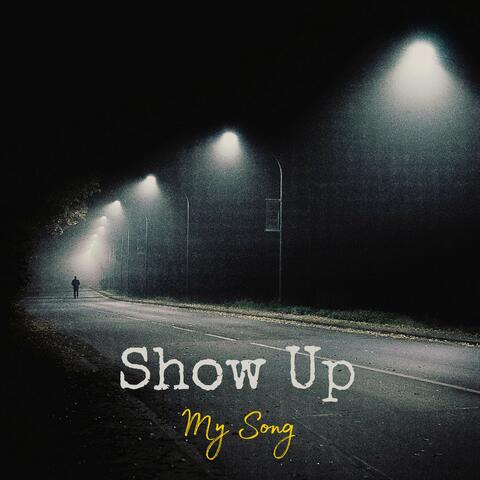 Show Up
