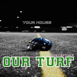 OUR TURF