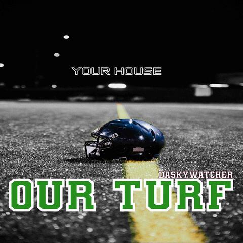 OUR TURF