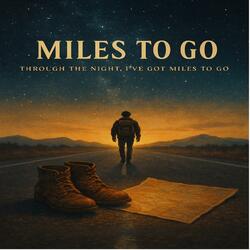 Miles to Go