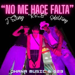 No me hace Falta (feat. Ro B & J stong)