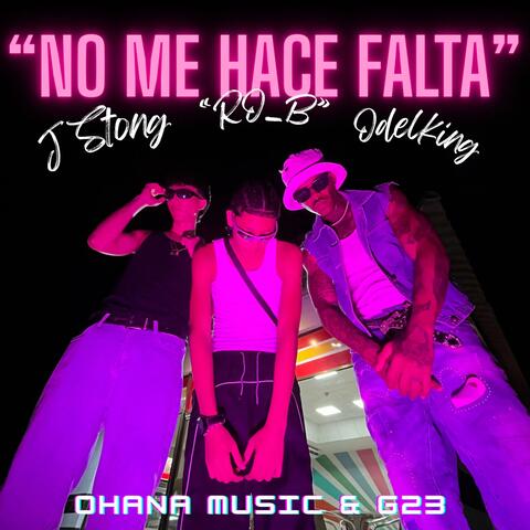 No me hace Falta (feat. Ro B & J stong)