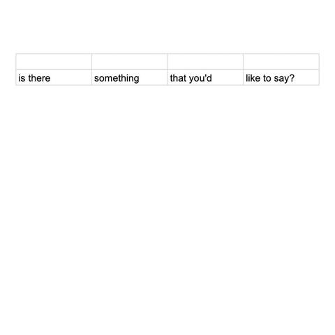 Is there something that you'd like to say?