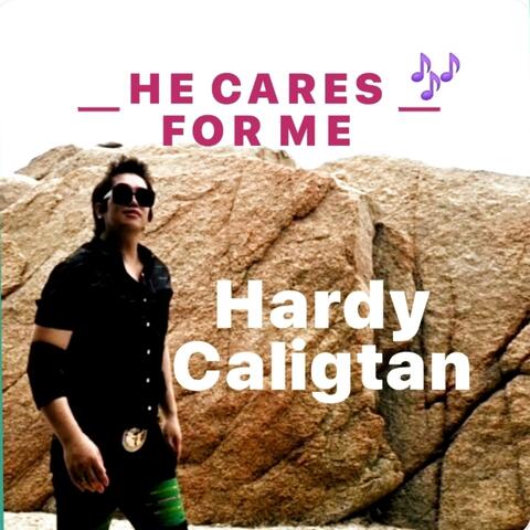 HE CARES FOR ME