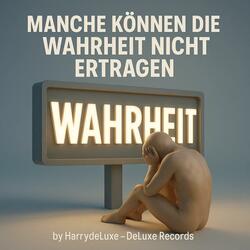 Manche können die Wahrheit nicht ertragen