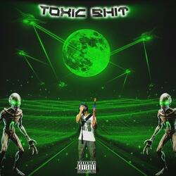 Toxic Shit