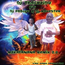 Makafanana 2.0 (by DJ THACKZIDO) (feat. DJ PABLOW & DJ MAVESTER) (Remix)