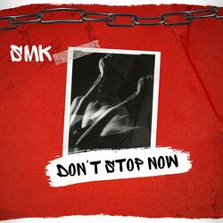 Dont Stop Now