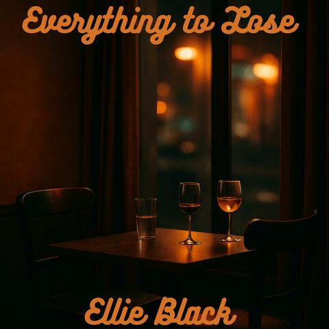 Everything to Lose