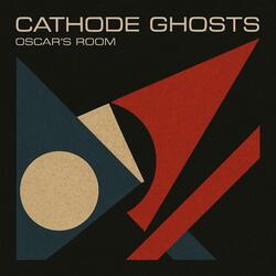 Cathode Ghosts (Full Length Version)