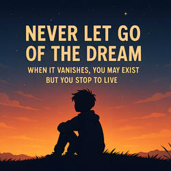 Hold On to the Dream