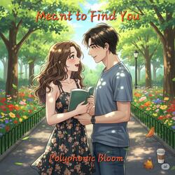 Meant to Find You