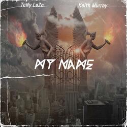 My Name (feat. Keith Murray)