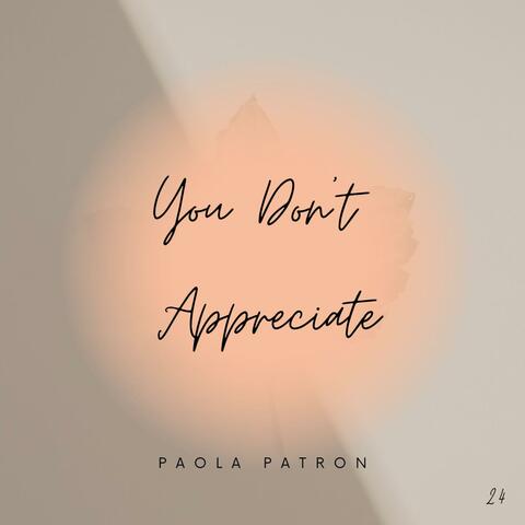 You Don't Appreciate
