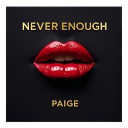Never Enough