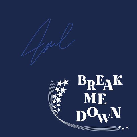 break me down