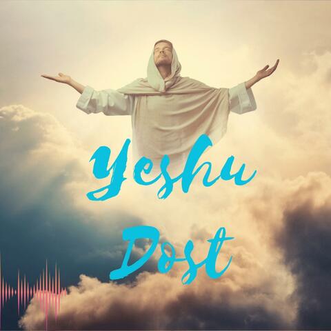 Yeshu Dost