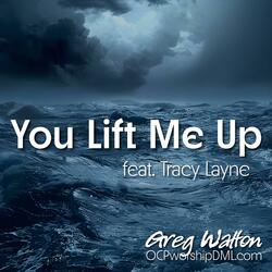 You Lift Me Up (feat. Tracy Layne)