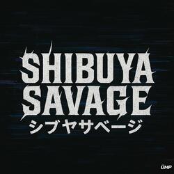 SHIBUYA SAVAGE