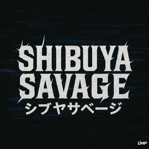 SHIBUYA SAVAGE