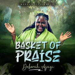BASKET OF PRAISE