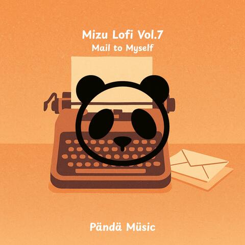 Mizu Lofi – Vol. 7: Mail to Myself