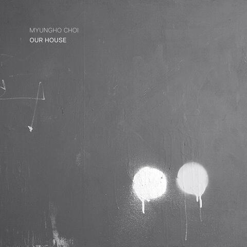 Our House